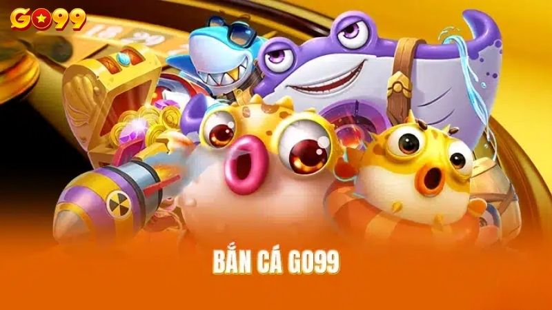 Bắn cá Go99