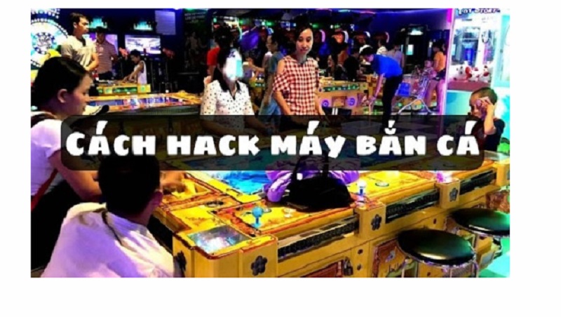 Cách hack máy bắn cá